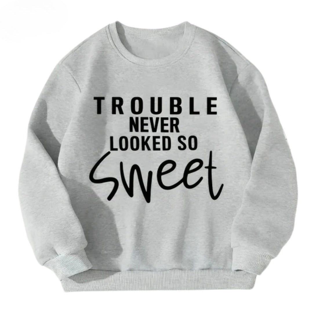 Trouble Sweat Shirt